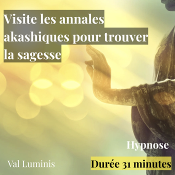 Visite des annales akashiques pour trouver la sagesse