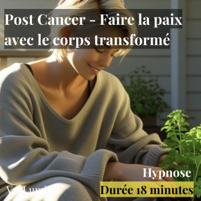 Post Cancer - Faire la paix avec le corps transformé